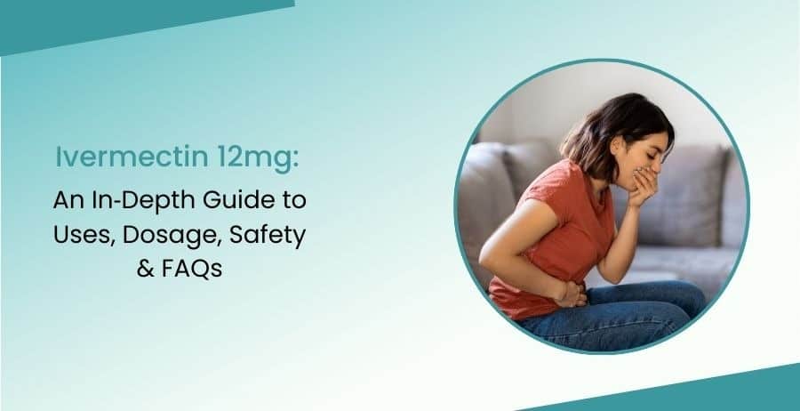 Ivermectin 12mg