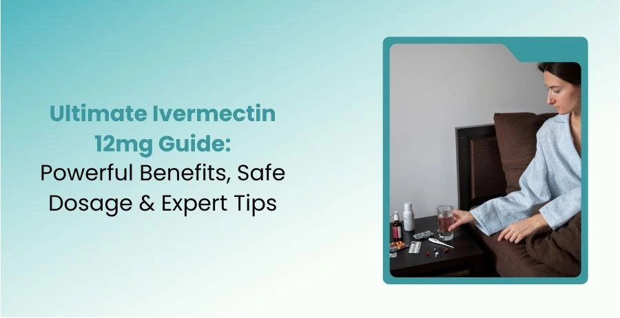Ivermectin 12mg