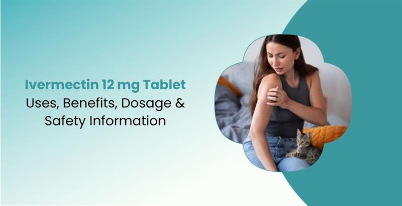 The Ultimate Guide to Ivermectin 12mg (28)