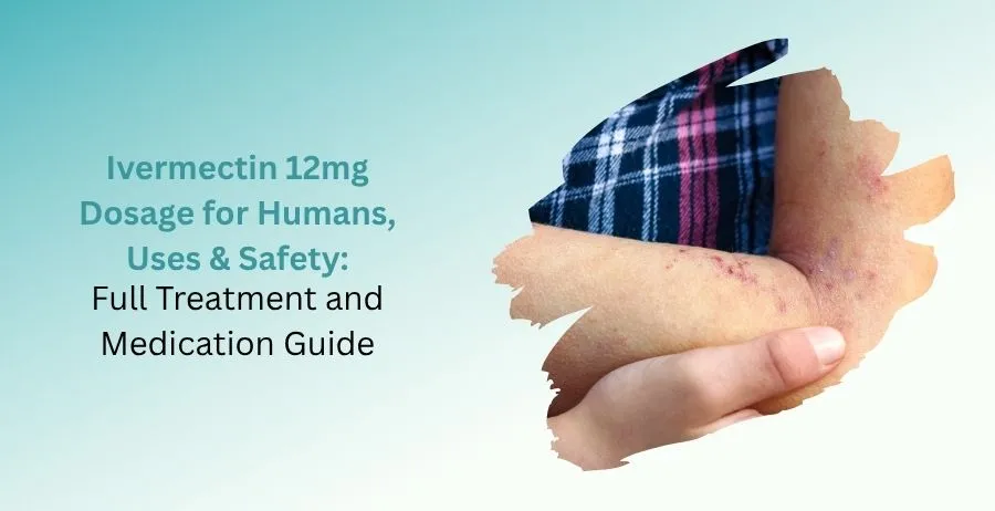 Ivermectin 12mg