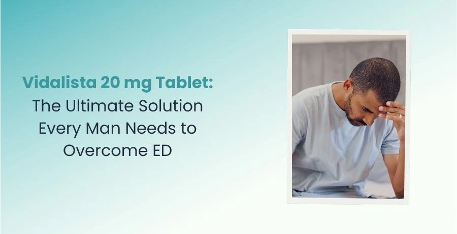 Vidalista 20 mg tablet