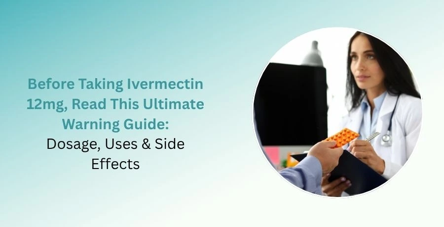 Ivermectin 12mg