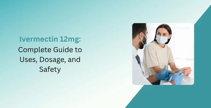Ivermectin 12mg