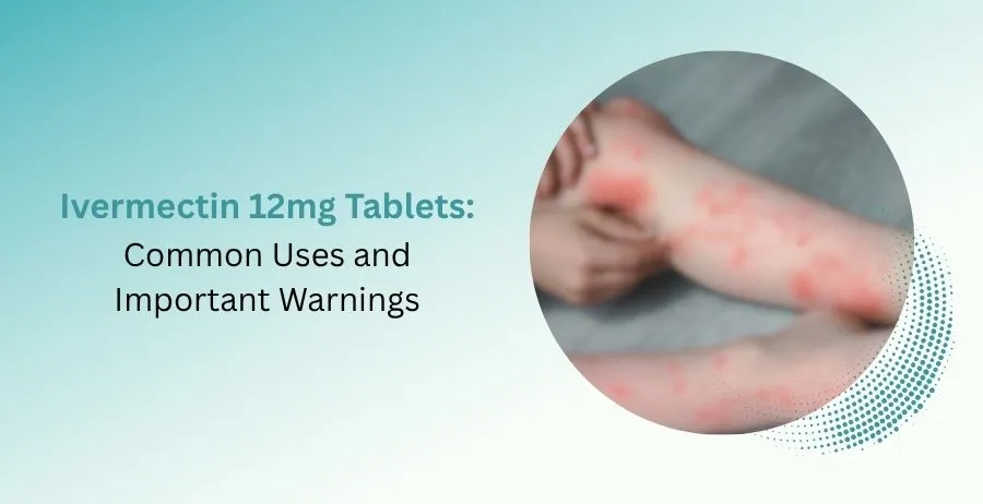 Ivermectin 12mg