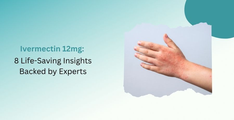Ivermectin 12mg