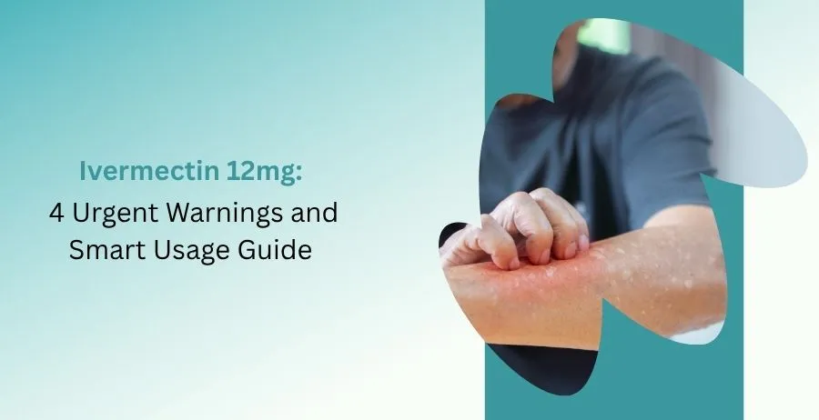 Ivermectin 12mg