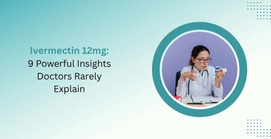 Ivermectin 12mg