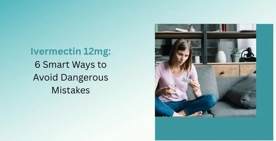 Ivermectin 12mg