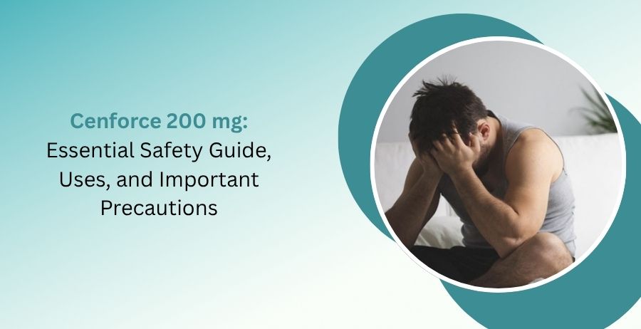 Cenforce 200 mg Tablets for erectile dysfunction