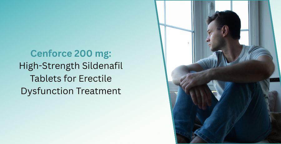 Cenforce 200 mg Sildenafil Citrate Tablets for Erectile Dysfunction