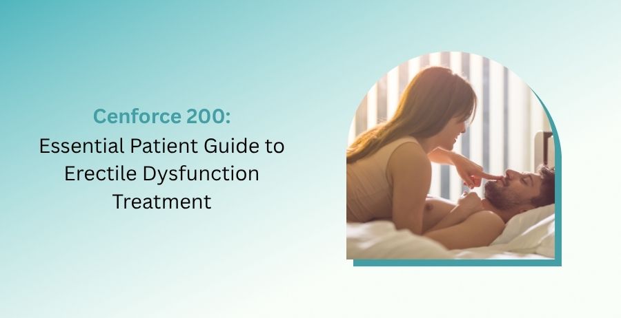 Cenforce 200 sildenafil tablets for erectile dysfunction patient information and safety guide