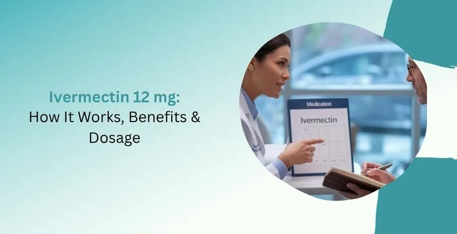 Ivermectin 12 mg tablets for parasitic infection treatment