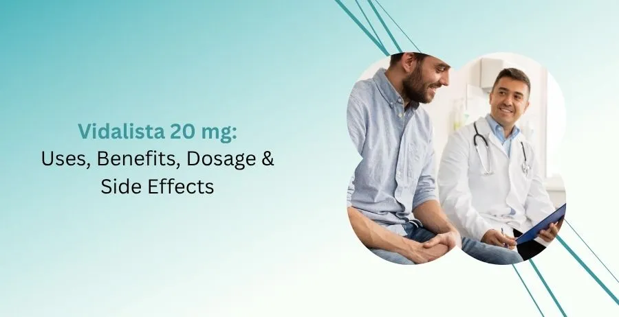 Vidalista 20 mg tablets for erectile dysfunction treatment