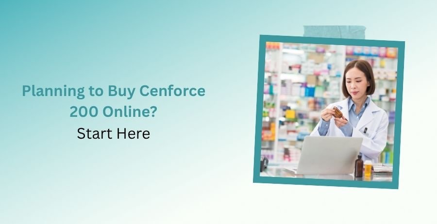 Patient guide for buying Cenforce 200 online safely