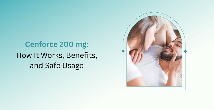 Cenforce 200 mg tablets containing Sildenafil Citrate for erectile dysfunction treatment with information on how it works, dosage, benefits, side effects, and safe prescription use