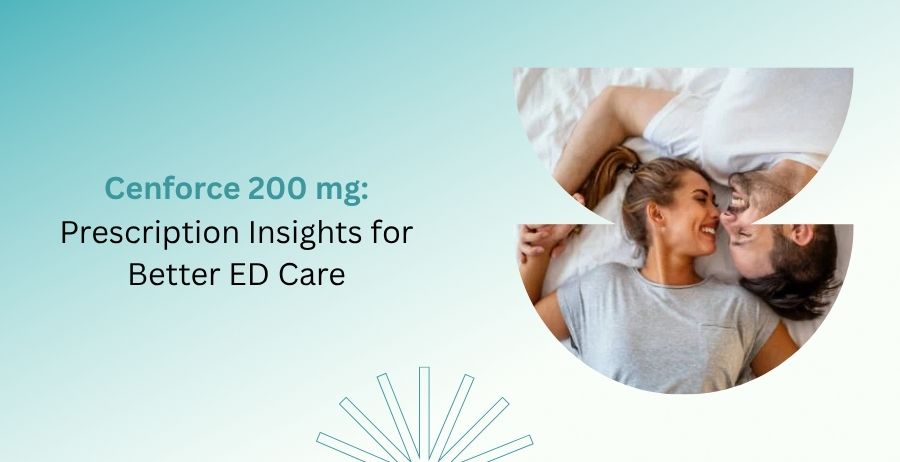 Cenforce 200 mg tablets containing Sildenafil Citrate with prescription insights for erectile dysfunction treatment, including dosage guidance, benefits, safety precautions, side effects, and responsible use.