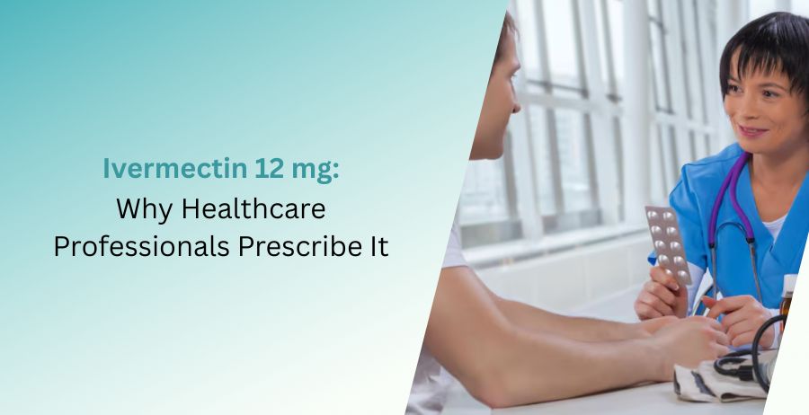 Ivermectin 12 mg prescription tablets for treating parasitic infections, explaining why healthcare professionals prescribe them, approved uses, dosage guidance, safety precautions, benefits, and possible side effects.