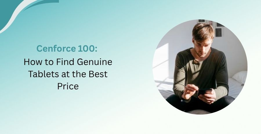 Cenforce 100 Sildenafil tablets with authentic packaging, trusted online pharmacy verification, genuine medication checks, and affordable prescription buying guidance.