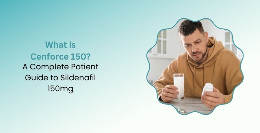 Cenforce 150 Sildenafil 150mg Uses and Safety Guide