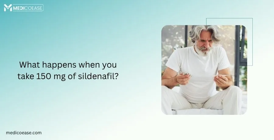 What happens when you take 150 mg of sildenafil?