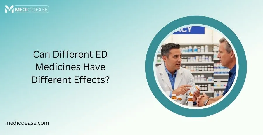 Can Different ED Medicines Have Different Effects?